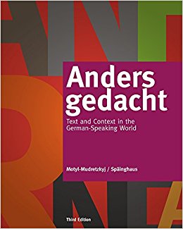 Anders Gedacht Text and Context in the German-Speaking World (3rd Edition)